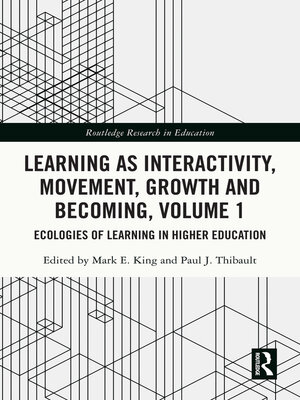 cover image of Learning as Interactivity, Movement, Growth and Becoming, Volume 1